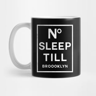 No Sleep Til Brooklyn Mug